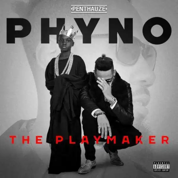 Phyno - Yes, I Pray (Nwa Oge Nta)
